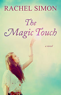 The Magic Touch, Rachel Simon