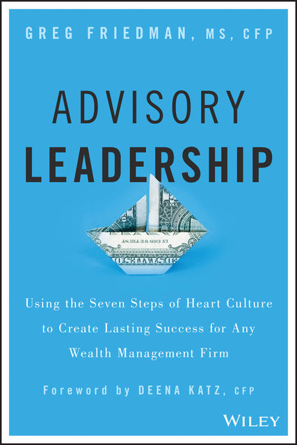 Advisory Leadership, Greg Friedman