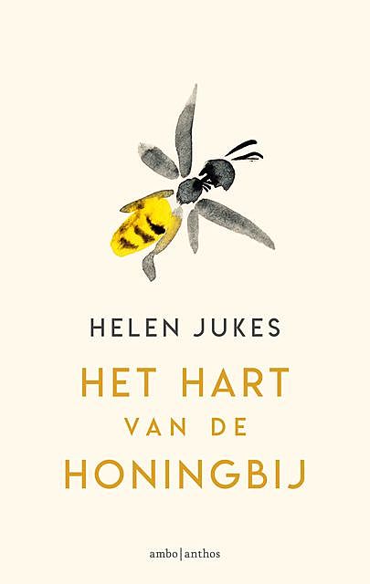Het hart van de honingbij, Helen Jukes