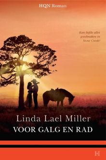 Voor galg en rad, Linda Lael Miller