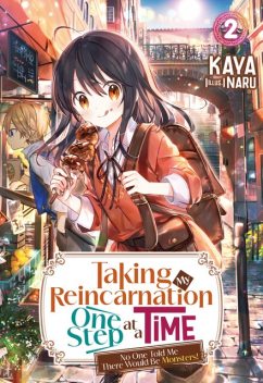 Taking My Reincarnation One Step at a Time: No One Told Me There Would Be Monsters! Volume 2, KAYA