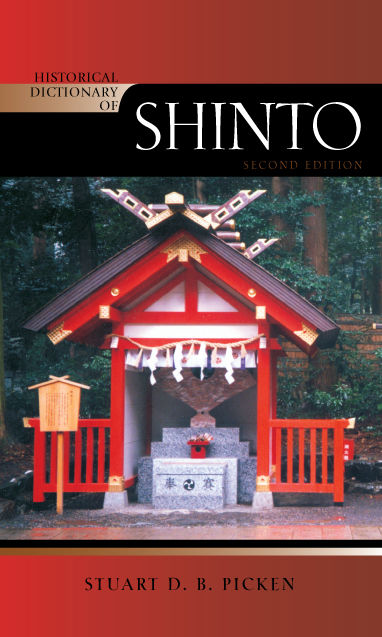 Historical Dictionary of Shinto, Stuart D.B. Picken