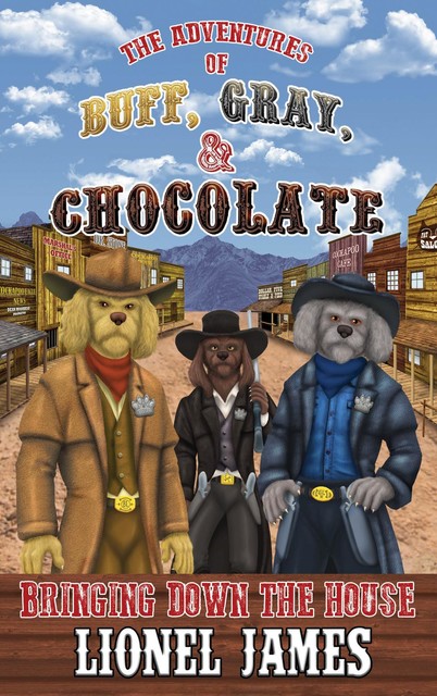 The Adventures of Buff, Gray, & Chocolate, Lionel James