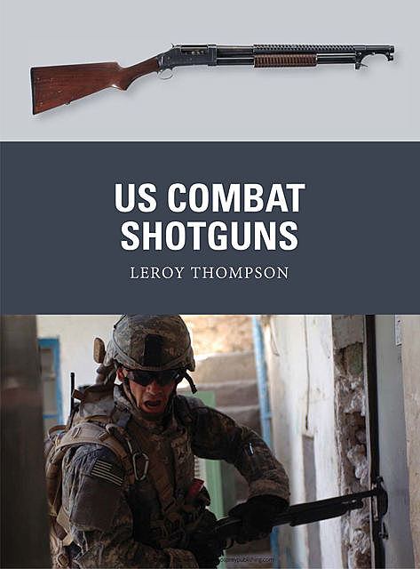 US Combat Shotguns, Leroy Thompson