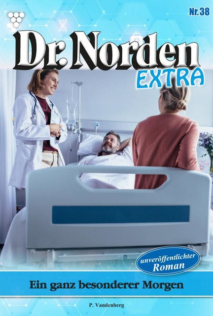 Dr. Norden Extra 38 – Arztroman, Patricia Vandenberg
