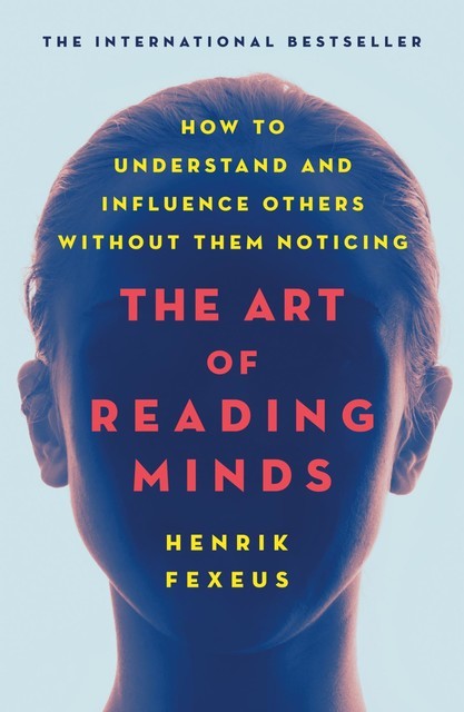 The Art of Reading Minds, Fexeus Henrik