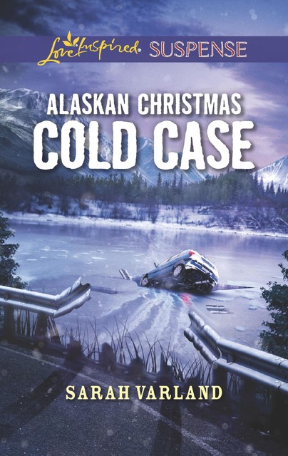 Alaskan Christmas Cold Case, Sarah Varland