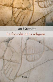 La filosofía de la religión, Jean Grondin