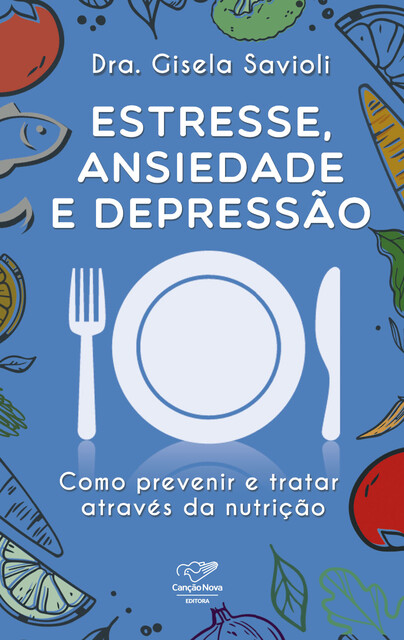 Estresse, ansiedade e depressão, Gisela Savioli