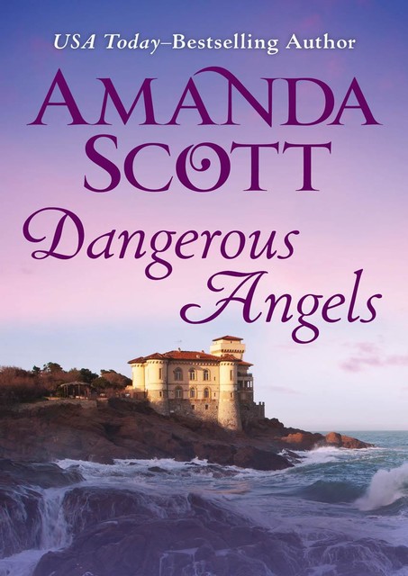 Dangerous Angels, Amanda Scott