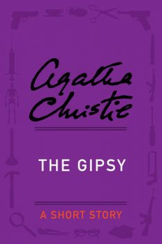 The Gipsy, Agatha Christie