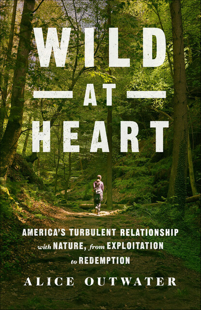 Wild at Heart, Alice Outwater