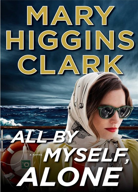 All by Myself, Alone, Mary Higgins Clark