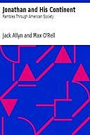 Jonathan and His Continent / Rambles Through American Society, Jack Allyn
