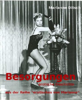 Besorgungen – erotische Geschichte, Marianne Ditsch
