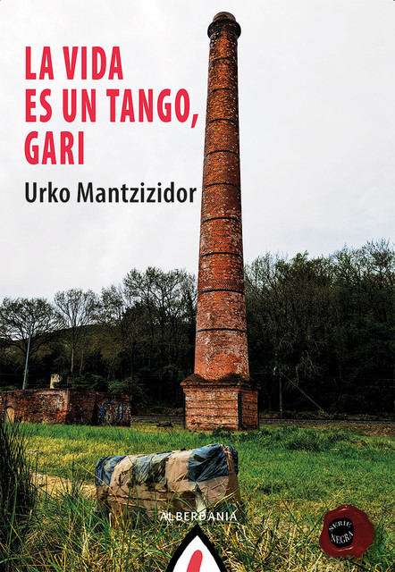 La vida es un tango, Gari, Urko Mantzizidor