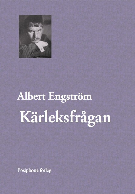 Kärleksfrågan, Albert Engström