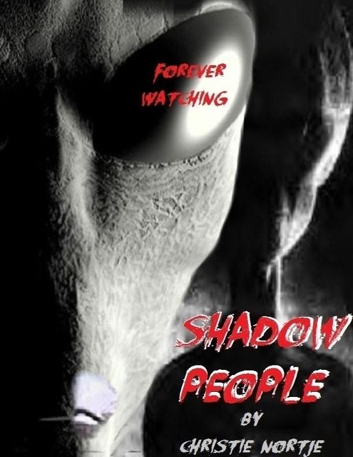Shadow People – Forever Watching, Miss Christie Nortje