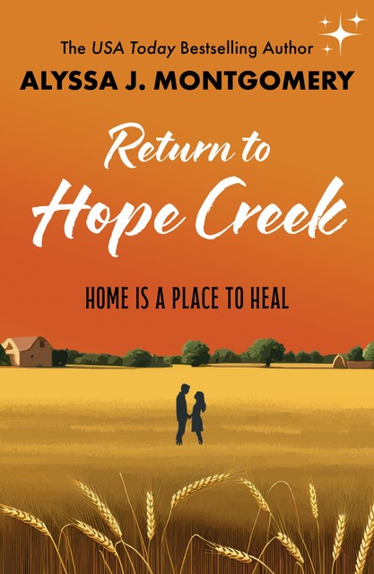 Return to Hope Creek, Alyssa J. Montgomery