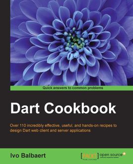 Dart Cookbook, Ivo Balbaert
