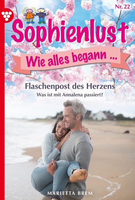 Sophienlust, wie alles begann 22 – Familienroman, Marietta Brem