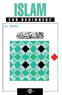 Islam For Beginners, N.I.Matar