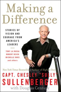 Making a Difference, III, Captain Chesley B. Sullenberger