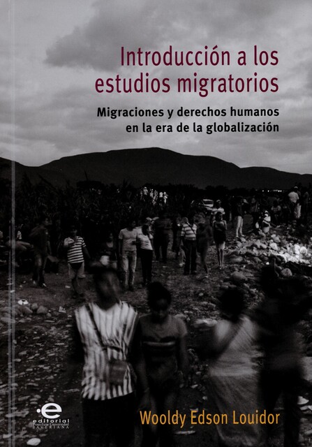 Introducción a los estudios migratorios, Wooldy Edson Louidor