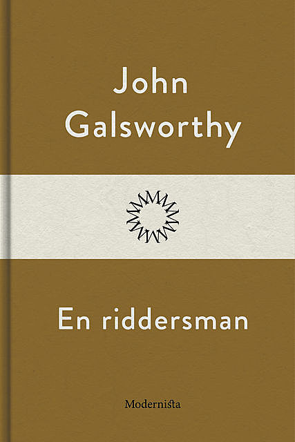 En riddersman, John Galsworthy