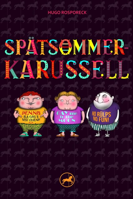 Spätsommerkarussell, Hugo Rosporeck