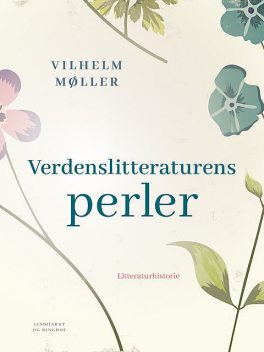 Verdenslitteraturens perler, Vilhelm Møller