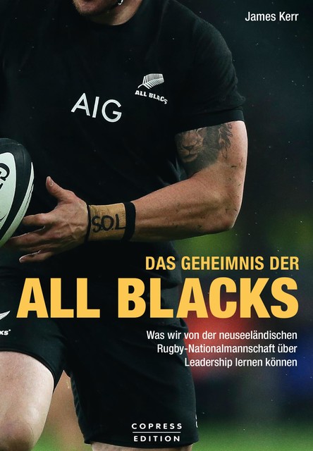Das Geheimnis der All Blacks, James Kerr