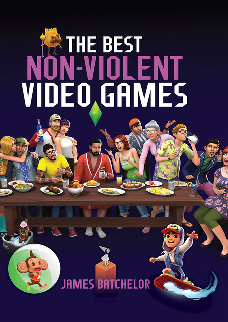 The Best Non-Violent Video Games, James Batchelor