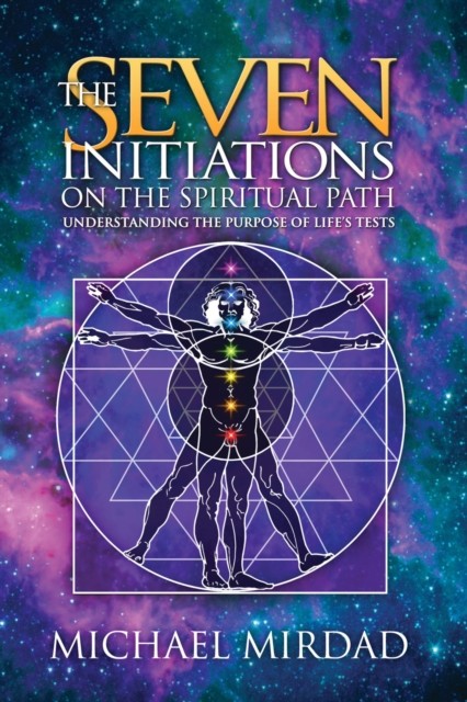 Seven Initiations on the Spiritual Path, Michael Mirdad