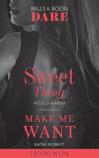 Sweet Thing, Nicola Marsh, Katee Robert