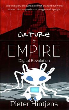 Culture & Empire: Digital Revolution, Pieter Hintjens
