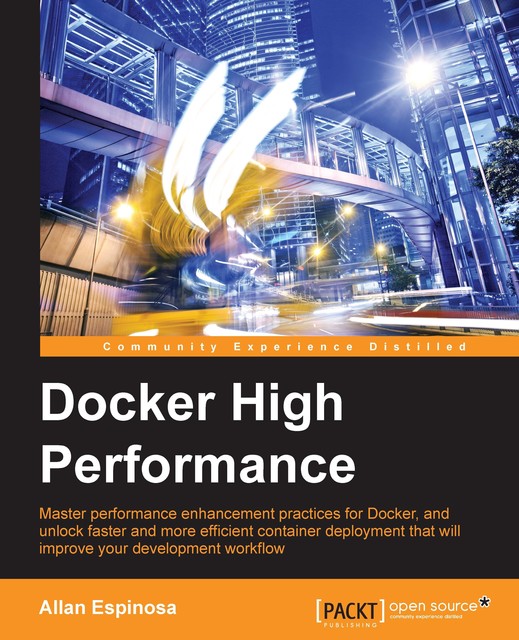 Docker High Performance, Allan Espinosa