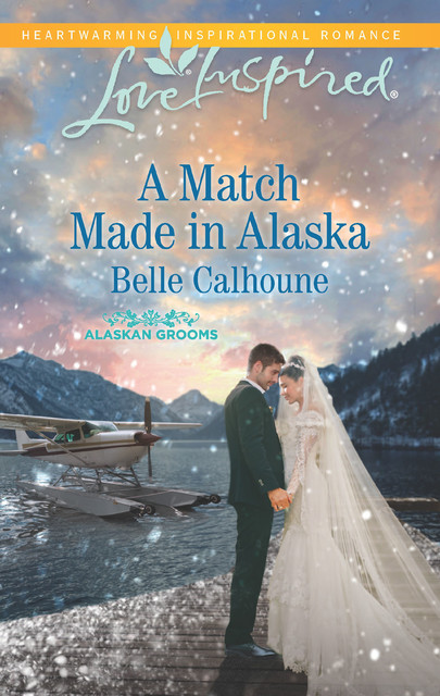 A Match Made in Alaska, Belle Calhoune