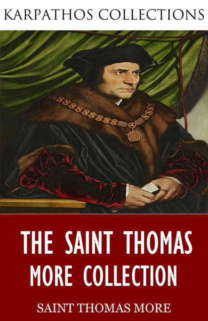 The Saint Thomas More Collection, Saint Thomas More