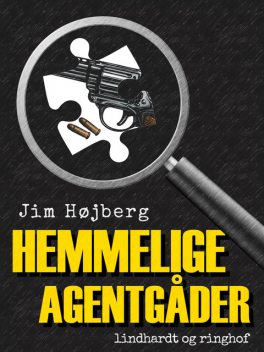 Hemmelige agentgåder, Jim Højberg