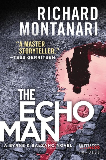 The Echo Man, Richard Montanari