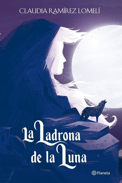 La ladrona de la luna, Claudia Ramírez Lomelí