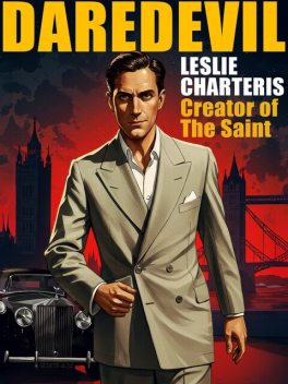 Daredevil, Leslie Charteris, Karl Wurf