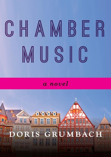 Chamber Music, Doris Grumbach