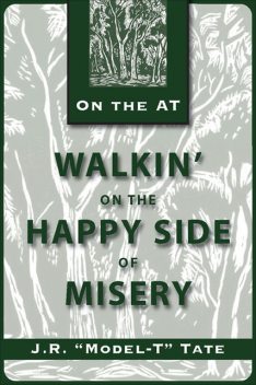 Walkin' on the Happy Side of Misery, J.R. Tate