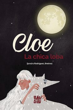 Cloe, la chica loba, Sandra Rodríguez Jiménez