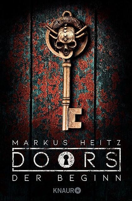 Doors / Der Beginn, Markus Heitz
