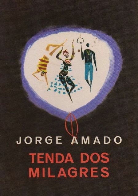 TENDA DOS MILAGRES, Jorge Amado