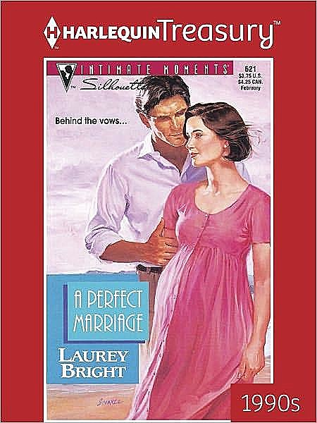 A Perfect Marriage, Laurey Bright