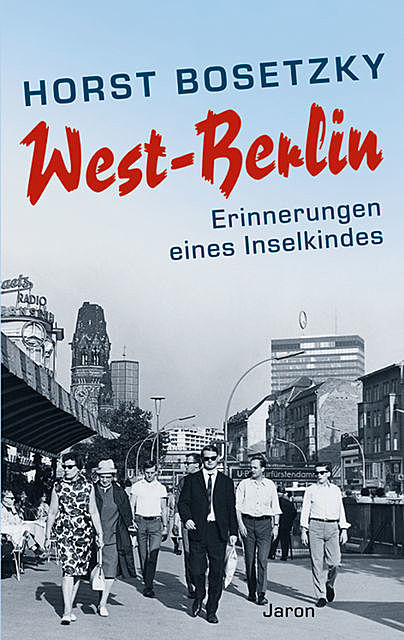 West-Berlin, Horst Bosetzky